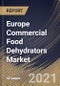 Europe Commercial Food Dehydrators Market By Technology (Horizontal Airflow and Vertical Airflow), By Country, Industry Analysis and Forecast, 2020 - 2026 - Product Thumbnail Image