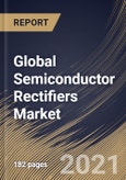 Global Semiconductor Rectifiers Market By Product Type (Single Phase and Three Phase), By Industry Vertical (Consumer Electronics, Automotive, Power & Utility, Telecom & IT and Others), By Region, Industry Analysis and Forecast, 2020 - 2026- Product Image