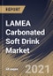 LAMEA Carbonated Soft Drink Market By Flavor (Cola, Citrus and other flavors), By Distribution Channel (Hypermarkets, Supermarkets & Mass Merchandisers, Convenience Stores, Food Service Outlets, Online and others), By Country, Industry Analysis and Forecast, 2020 - 2026 - Product Thumbnail Image