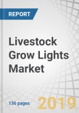 Livestock Grow Lights Market by Type (Fluorescent, Light-Emitting Diode (LED), Incandescent, and Hid), Livestock (Cattle, Poultry, Swine, and Others), Installation Type (Retrofit and New Installation), and Region - Global Forecast to 2023- Product Image