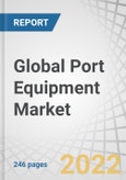 Global Port Equipment Market by Solution (Equipment, Software & Solutions), Investment (New Ports, Existing Ports), Application, Type (Diesel, Electric, Hybrid), Operation (Conventional, Autonomous) and Region - Forecast to 2027- Product Image