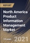 North America Product Information Management Market By Component, By Deployment Type, By Organization size, By End User, By Country, Industry Analysis and Forecast, 2020 - 2026 - Product Thumbnail Image