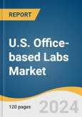 U.S. Office-based Labs Market Size, Share & Trends Analysis Report By Modality (Hybrid Labs, Multi-specialty Labs), By Service (Cardiac, Endovascular Intervention, Venous, Interventional Radiology), By Specialist, And Segment Forecasts, 2024 - 2030- Product Image