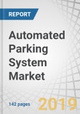 Automated Parking System Market by Automation Level (Semi-Automated, Fully-Automated), End-User (Commercial, Residential, Mixed-use), System (Hardware, Software), Platform , Design Model, Parking Level, Region - Global Forecast to 2027- Product Image