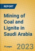 Mining of Coal and Lignite in Saudi Arabia- Product Image