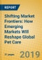 Shifting Market Frontiers: How Emerging Markets Will Reshape Global Pet Care - Product Thumbnail Image