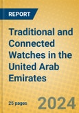 Traditional and Connected Watches in the United Arab Emirates- Product Image