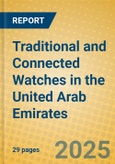 Traditional and Connected Watches in the United Arab Emirates- Product Image