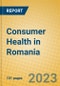 Consumer Health in Romania - Product Thumbnail Image