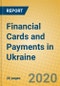 Financial Cards and Payments in Ukraine - Product Thumbnail Image