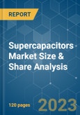 Supercapacitors Market Size & Share Analysis - Growth Trends & Forecasts (2023 - 2028)- Product Image