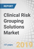 Clinical Risk Grouping Solutions Market by Product (Scorecard & Visualization Tools, Dashboard Analytics, Risk Reporting), Deployment (Private Cloud, Public Cloud, Hybrid Cloud), End-User and Region - Global Forecast to 2024- Product Image