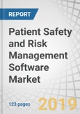 Patient Safety and Risk Management Software Market by Type (Risk Management, Governance, Risk & Compliance, Claims Management), Deployment Mode (Cloud, Public, Private), End-User (Hospital, Ambulatory Care, Pharmacy), Region - Global Forecasts to 2024- Product Image