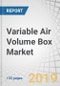 Variable Air Volume Box Market by Type (Single-Duct VAV, Dual-Duct VAV, Induction VAV, Fan-Powered VAV (Series Powered, Parallel Powered)), Application (Residential Building, Industrial Building, Commercial Building), and Region - Global Forecast to 2024 - Product Thumbnail Image