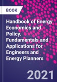 Handbook of Energy Economics and Policy. Fundamentals and Applications for Engineers and Energy Planners- Product Image
