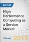 High Performance Computing as a Service Market by Verticals (BFSI, Healthcare and Life Sciences, Manufacturing), Deployment Type (Colocation, Hosted Private Cloud, Public Cloud), Component, Region - Global Forecast to 2023 - Product Thumbnail Image