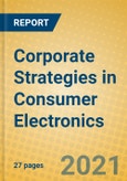 Corporate Strategies in Consumer Electronics- Product Image