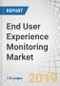 End User Experience Monitoring Market by Component (Products and Services), Access Type (Web and Mobile), Deployment Type, Organization Size, Vertical (BFSI, IT & Telecommunications, and Government & Public Sector) & Region - Global Forecast to 2023 - Product Thumbnail Image
