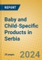 Baby and Child-Specific Products in Serbia - Product Thumbnail Image