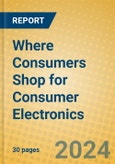 Where Consumers Shop for Consumer Electronics- Product Image