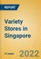 Variety Stores in Singapore - Product Image