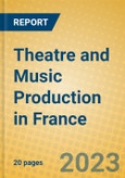 Theatre and Music Production in France- Product Image