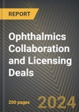 Ophthalmics Collaboration and Licensing Deals 2019-2024- Product Image