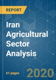 Iran Agricultural Sector Analysis - Growth, Trends and Forecast (2020 - 2025)- Product Image