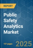 Public Safety Analytics - Market Share Analysis, Industry Trends & Statistics, Growth Forecasts (2025 - 2030)- Product Image