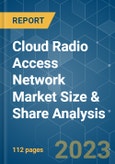 Cloud Radio Access Network (C-RAN) Market Size & Share Analysis - Growth Trends & Forecasts (2023 - 2028)- Product Image