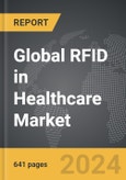 RFID in Healthcare - Global Strategic Business Report- Product Image
