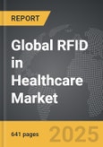 RFID in Healthcare - Global Strategic Business Report- Product Image