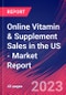 Online Vitamin & Supplement Sales in the US - Industry Market Research Report - Product Thumbnail Image