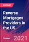 Reverse Mortgages Providers in the US - Industry Market Research Report - Product Thumbnail Image