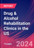 Drug & Alcohol Rehabilitation Clinics in the US - Industry Market Research Report- Product Image