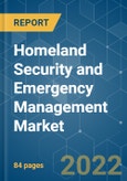 Homeland Security and Emergency Management Market - Growth, Trends, and Forecast (2020 - 2025)- Product Image