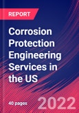 Corrosion Protection Engineering Services in the US - Industry Market Research Report- Product Image