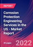Corrosion Protection Engineering Services in the US - Industry Market Research Report- Product Image
