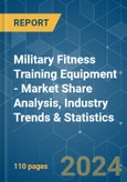 Military Fitness Training Equipment - Market Share Analysis, Industry Trends & Statistics, Growth Forecasts 2019 - 2029- Product Image