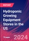 Hydroponic Growing Equipment Stores in the US - Industry Market Research Report - Product Thumbnail Image