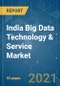 India Big Data Technology & Service Market - Growth, Trends, COVID-19 Impact, and Forecasts (2021 - 2026) - Product Thumbnail Image
