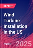 Wind Turbine Installation in the US - Industry Market Research Report- Product Image