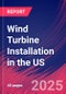 Wind Turbine Installation in the US - Industry Market Research Report - Product Thumbnail Image