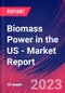 Biomass Power in the US - Industry Market Research Report - Product Thumbnail Image