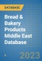 Bread & Bakery Products Middle East Database - Product Image