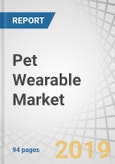 Pet Wearable Market by Component (GPS Chips, RFID Chips, Sensors, Wi-Fi, Cellular, Bluetooth Chips, Processors, Memory, Displays, Batteries), Product (Smart Collars, Smart Cameras, Smart Harnesses), and Region - Global Forecast to 2024- Product Image
