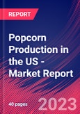 Popcorn Production in the US - Industry Market Research Report- Product Image