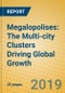 Megalopolises: The Multi-city Clusters Driving Global Growth - Product Thumbnail Image