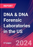 DNA & DNA Forensic Laboratories in the US - Market Research Report (2014-2029)- Product Image