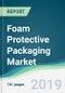 Foam Protective Packaging Market - Forecasts from 2019 to 2024 - Product Thumbnail Image
